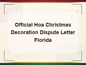 Hoa Christmas Decoration Dispute Letter Template – Florida