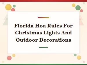 Florida Hoa Rules for Christmas Lights and Decorations