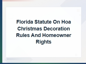 Florida Hoa Christmas Decoration Rules & Rights